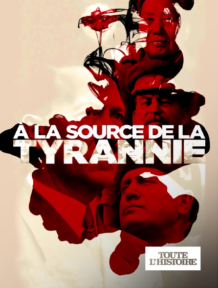 Toute l'Histoire - A la source de la tyrannie