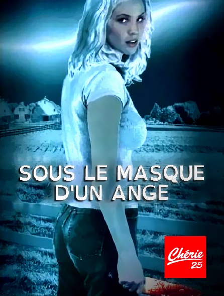 Chérie 25 - Sous le masque d'un ange