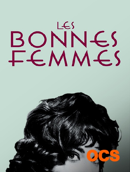 OCS - Les bonnes femmes