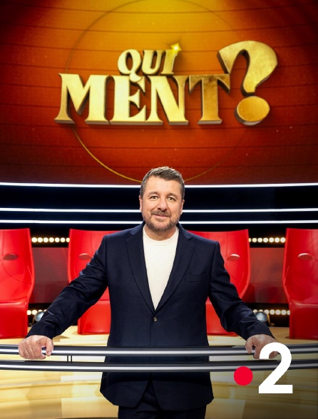 France 2 - Qui ment ? en replay