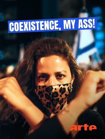 Arte - Coexistence, my Ass !