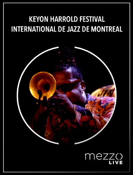 Mezzo Live HD - Keyon Harrold - Festival International de Jazz de Montréal