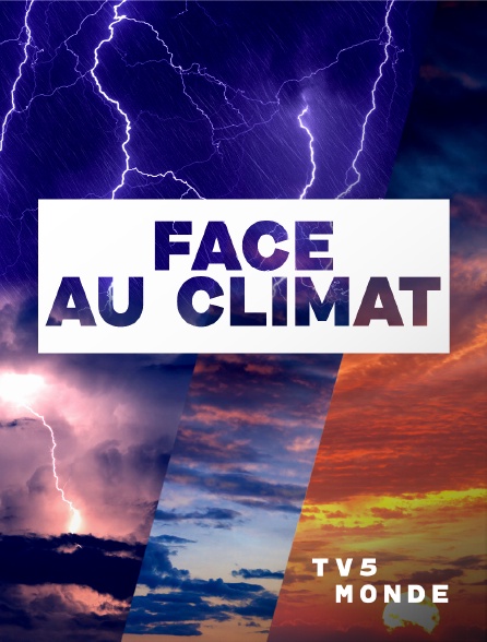 TV5MONDE - Face au climat