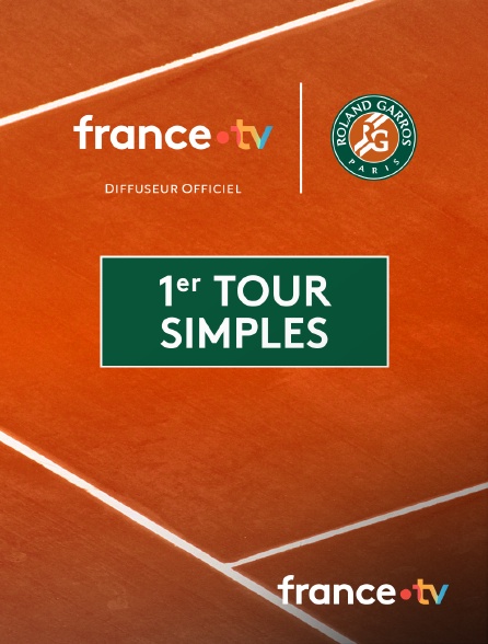 france.tv - Roland-Garros - Matchs intégraux : 1er tour simples