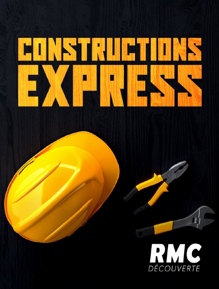 RMC Découverte - Constructions express
