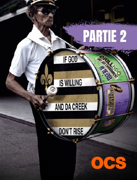 OCS - If God is Willing and Da Creek don't Rise - Partie 2