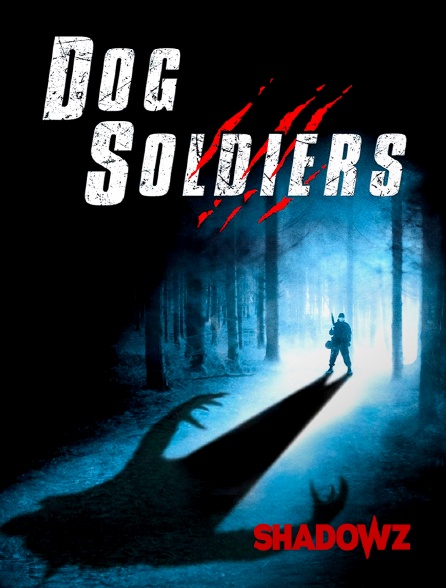 Shadowz - Dog Soldiers