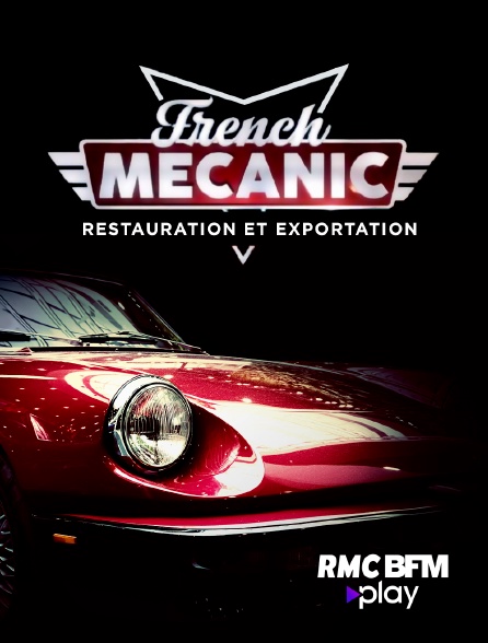 RMC BFM Play - French Mecanic