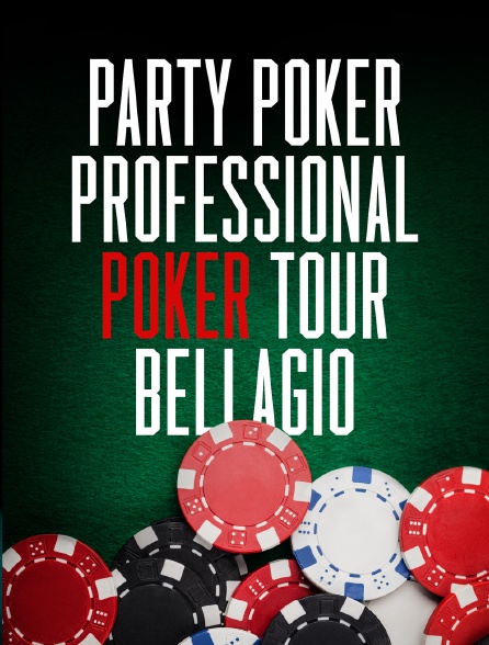 Party Poker Professional Poker Tour Bellagio