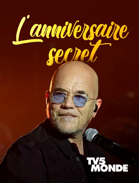 TV5MONDE - L'anniversaire secret