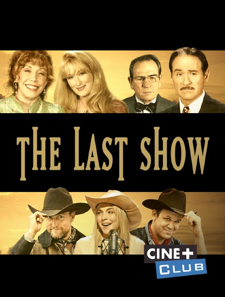 Ciné+ Club - The Last Show