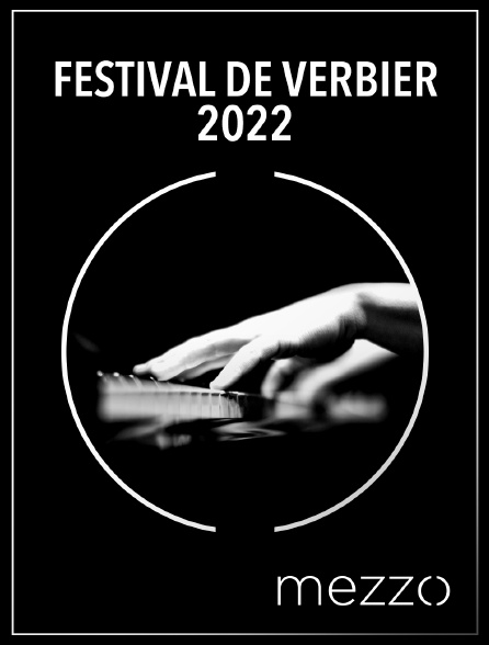 Mezzo - Festival de Verbier 2021