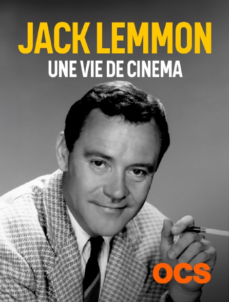 OCS - Jack Lemmon : une vie de cinéma