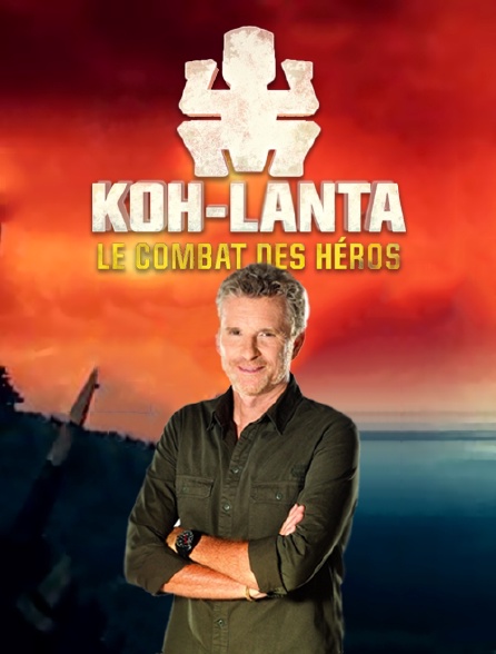 Koh-Lanta, le combat des héros