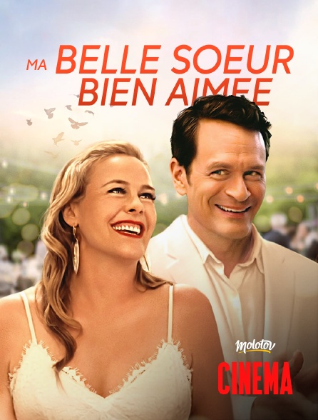 Molotov Channels Cinéma - Ma belle-soeur bien aimée