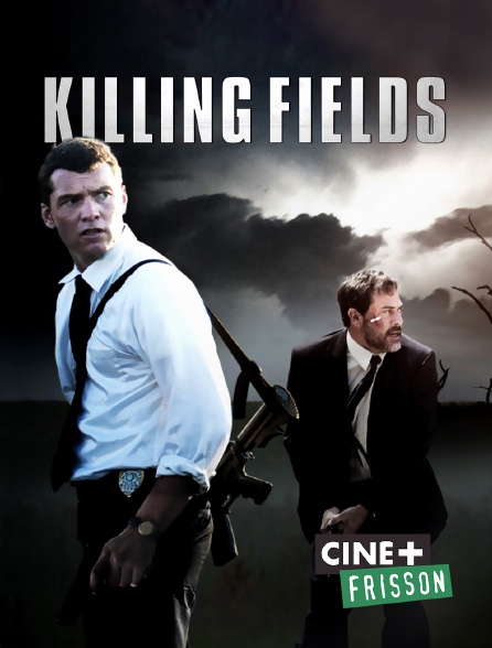 Ciné+ Frisson - Killing Fields