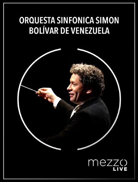 Mezzo Live HD - Orquesta Sinfónica Simón Bolívar de Venezuela, Gustavo Dudamel : Abreu, Mahler