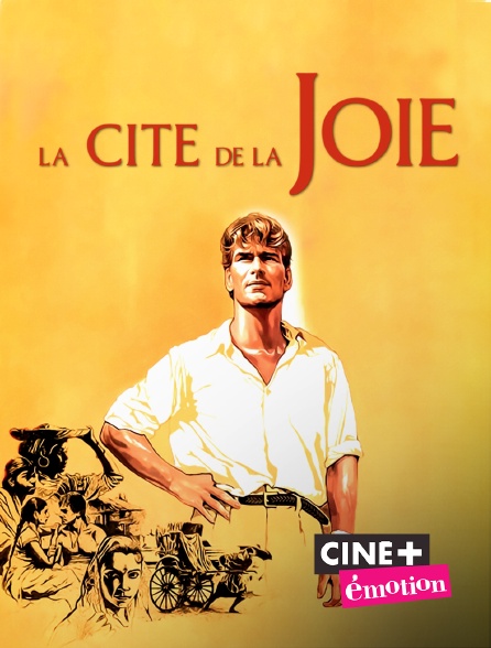 La Cité De La Joie Streaming La cité de la joie en Streaming & Replay sur Ciné+ Emotion - Molotov.tv
