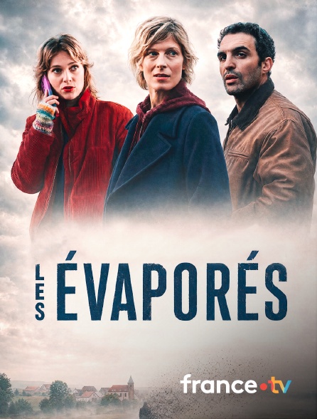 france.tv - Les évaporés en replay