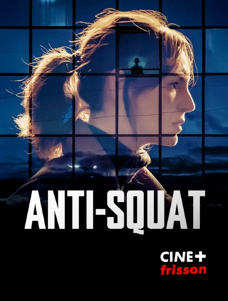 CINE+ Frisson - Anti-Squat