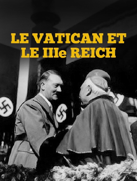 Le Vatican et le IIIe Reich