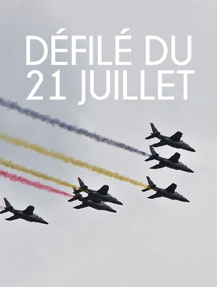 Défilé du 21 juillet