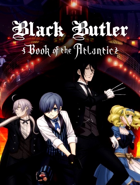 Black Butler : Book of the Atlantic