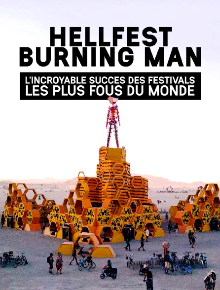 Hellfest et Burning Man : l'incroyable succès des festivals les plus fous du monde