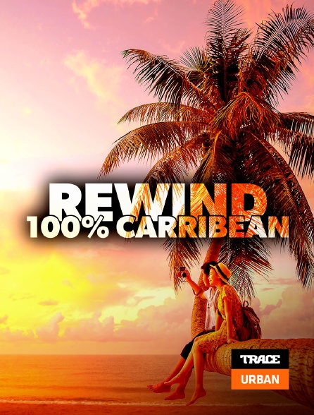 Trace Urban - Rewind 100% Carribean