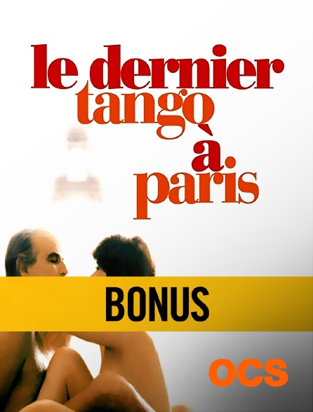 OCS - Dernier tango à Paris : bonus