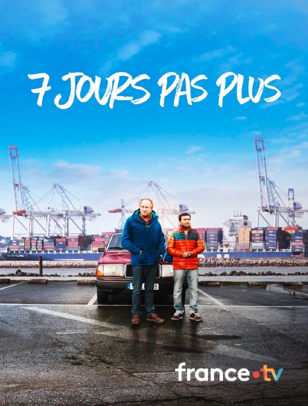 france.tv - 7 Jours pas plus en replay