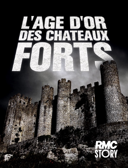 RMC Story - L'âge d'or des châteaux forts