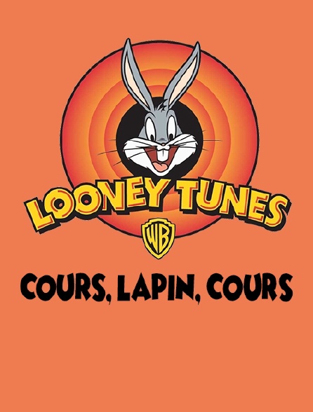 Looney Tunes : Cours, lapin, cours