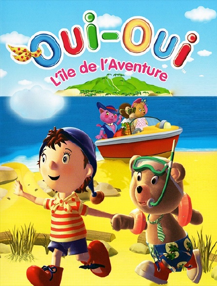 Oui-Oui et l'île de l'Aventure