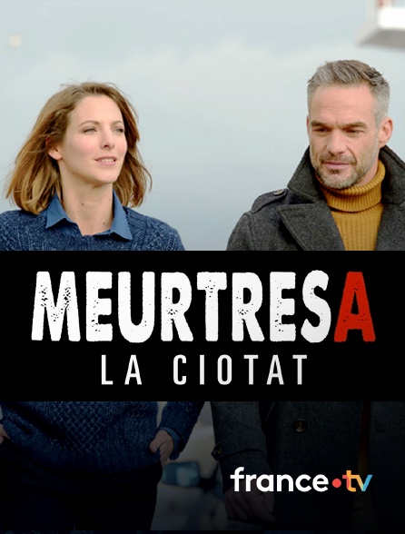 france.tv - Meurtres à La Ciotat