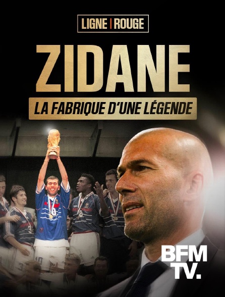 BFMTV - Zidane, la fabrique d'une légende en replay