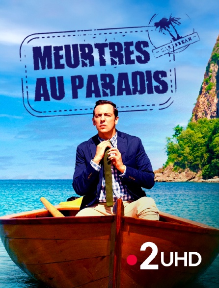 France 2 UHD - Meurtres au paradis
