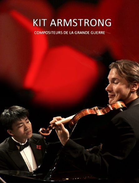Kit Armstrong : compositeurs de la Grande Guerre