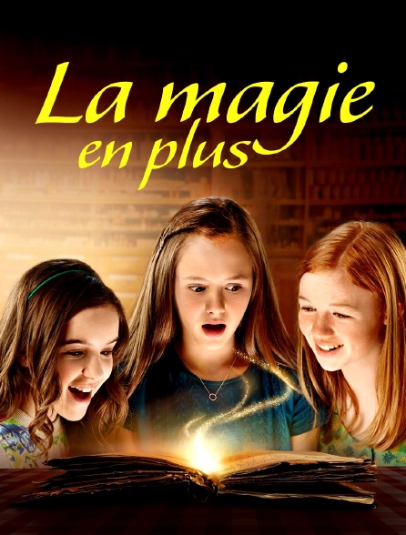 La magie en plus