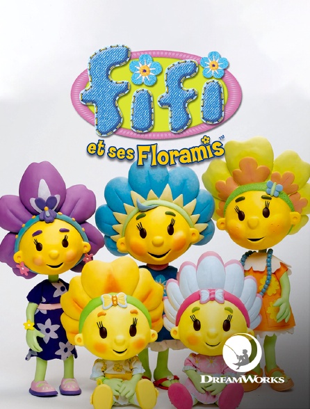 DreamWorks - Fifi et ses Floramis