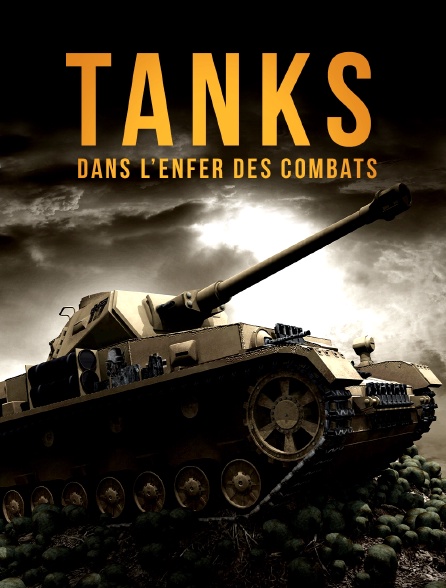 Tanks, dans l'enfer des combats