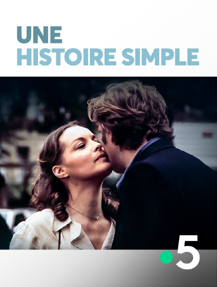 France 5 - Une histoire simple