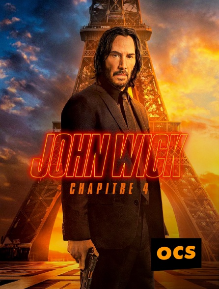 OCS - John Wick : Chapitre 4