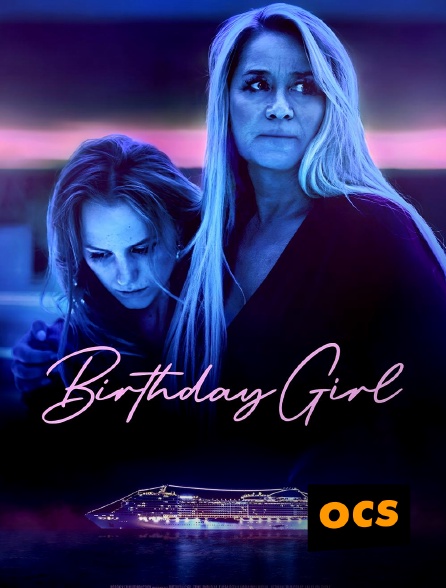 OCS - Birthday Girl