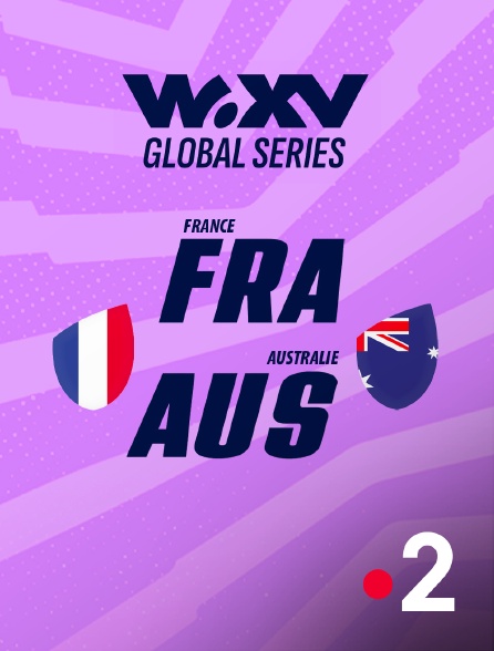 France 2 - France / Australie : WXV Global Series 2026 - Rugby
