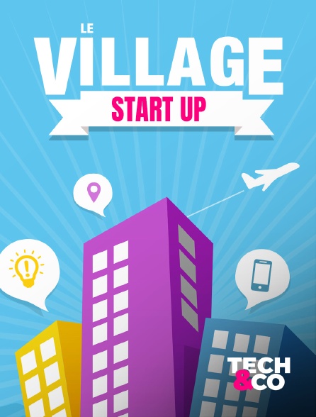 Tech & Co - Village Startup