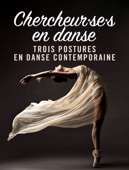 Chercheur·se·s en danse : Trois postures en danse contemporaine