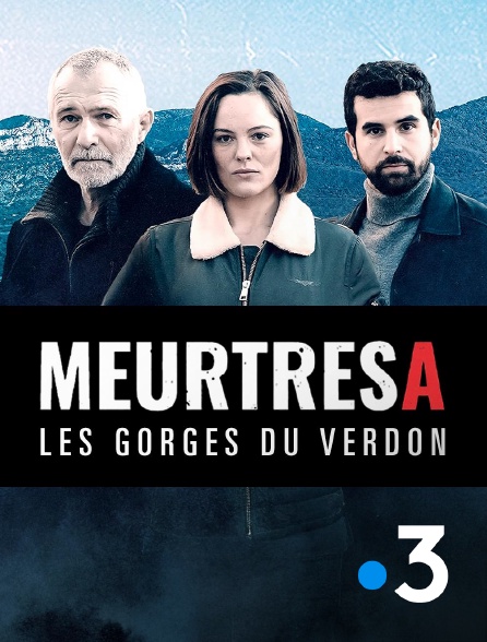 France 3 - Meurtres dans les Gorges du Verdon