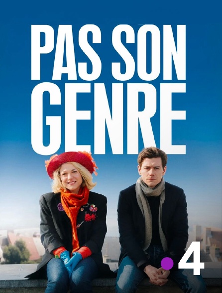France 4 - Pas son genre