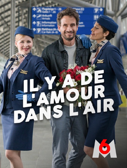 M6 - Il y a de l'amour dans l'air